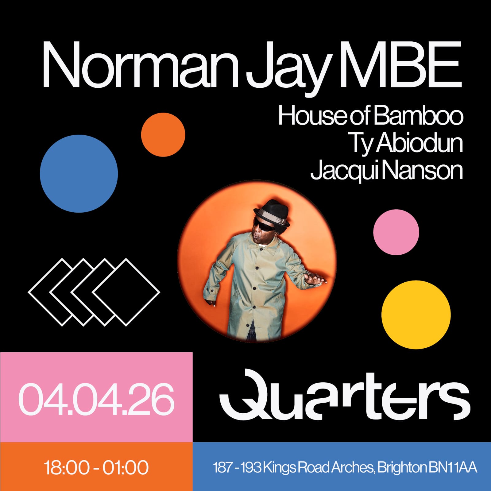 Norman Jay MBE with House of Bamboo, Ty Abiodun and Jacqui Nanson support - Quarters, Brighton on Saturday 4th April